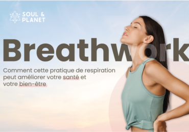 Breathwork : Comment cette pratique de respiration peut améliorer votre santé et votre bien-être